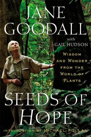 Seeds of Hope by Jane Goodall