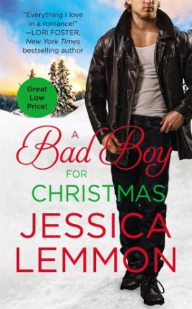 A Bad Boy For Christmas by Jessica Lemmon