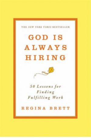 God is Always Hiring by Regina Brett