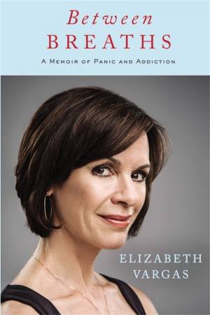 Between Breaths by Elizabeth Vargas