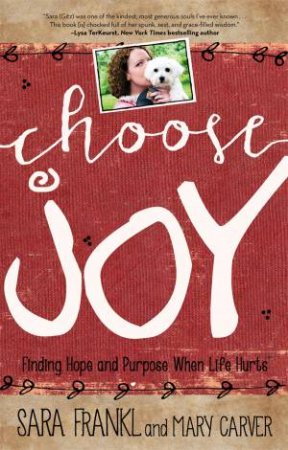 Choose Joy by Sara Frankl & Mary Carver