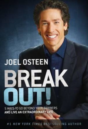 Break Out! by Joel Osteen