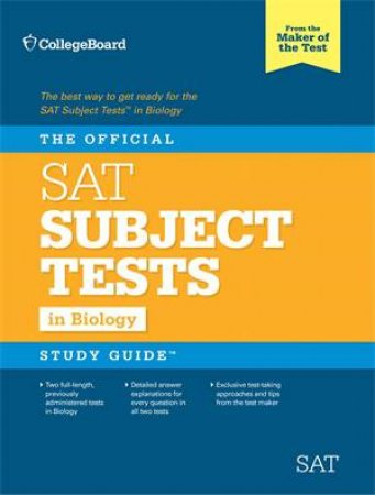 The Official SAT Subject Test in Biology Study Guide by The College Board