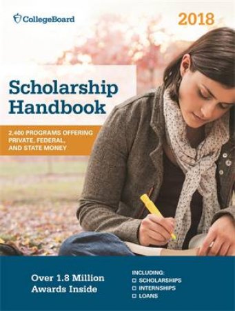 Scholarship Handbook 2018 by The College Board & The St Martin's Press