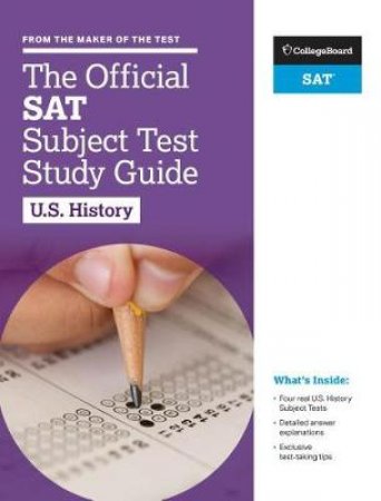 The Official SAT Subject Test in U.S. History by The College Board