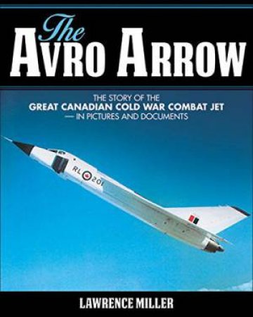 Avro Arrow by MILLER LAWRENCE