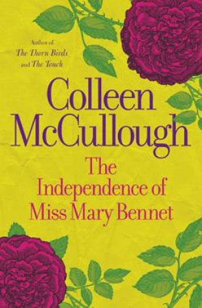 Independence of Miss Mary Bennet by Colleen McCullough