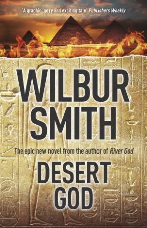 Desert God by Wilbur Smith