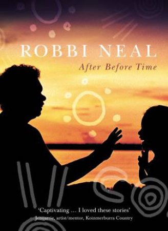 After Before Time by Robbi Neal