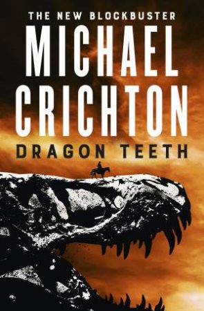 Dragon Teeth by Michael Crichton