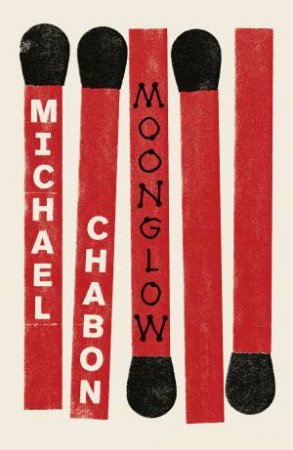 Moonglow by Michael Chabon