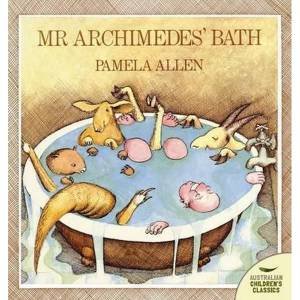 Mr Archimedes' Bath by Pamela Allen