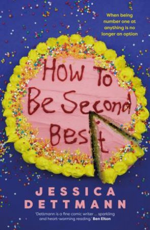 How to Be Second Best by Jessica Dettmann