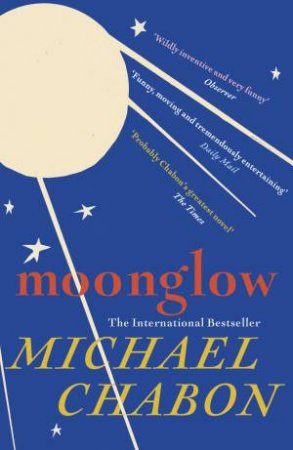 Moonglow by Michael Chabon