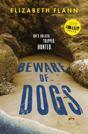 Beware Of Dogs by Elizabeth Flann