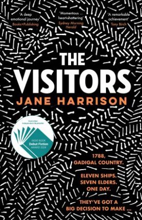 The Visitors: The remarkable debut novel from an award-winning author and playwright, for readers of Melissa Lucashenko, Shankari Chandran and by Jane Harrison