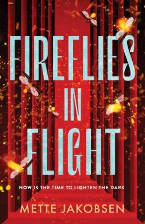 Fireflies in Flight (The Towers, #2) by Mette Jakobsen