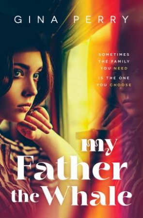 My Father The Whale by Gina Perry