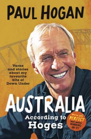 Australia According To Hoges by Paul Hogan