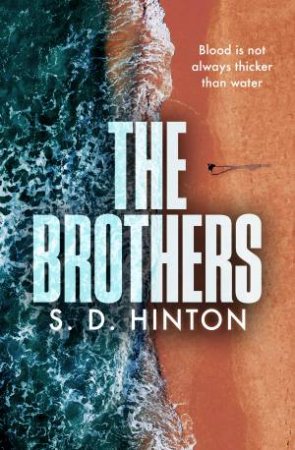 The Brothers by S.D. Hinton