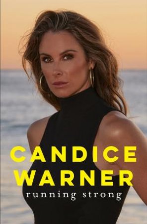 Running Strong by Candice Warner