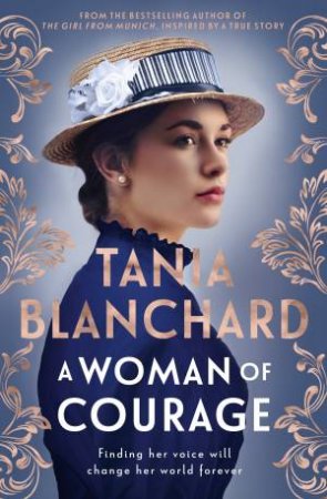 A Woman Of Courage by Tania Blanchard