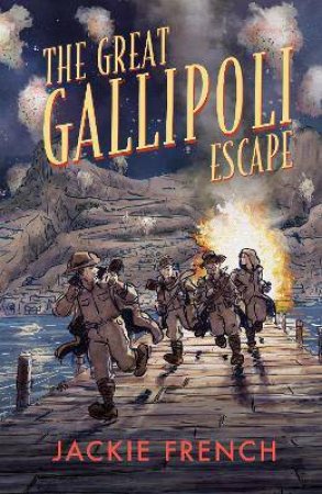 The Great Gallipoli Escape by Jackie French