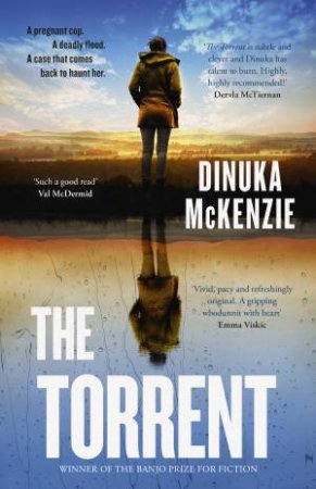 The Torrent by Dinuka McKenzie