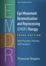 Eye Movement Desensitization and Reprocessing EMDR Therapy Third Edition