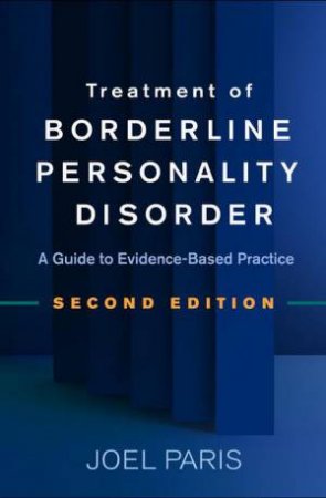 Treatment of Borderline Personality Disorder by Joel Paris