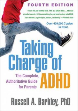 Taking Charge of ADHD by Russell A. Barkley