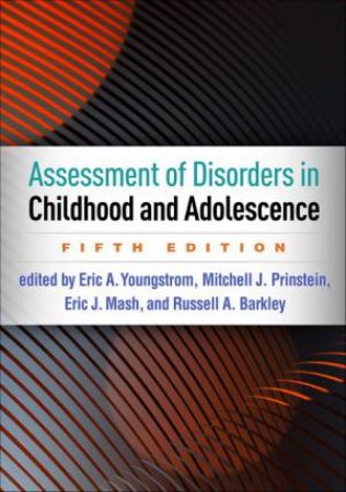 Assessment Of Disorders In Childhood And Adolescence, Fifth Edition by Various