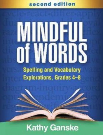 Mindful Of Words, Second Edition by Kathy Ganske