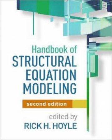 Handbook of Structural Equation Modeling 2/e by Rick H. Hoyle