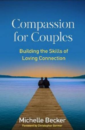 Compassion for Couples by Michelle Becker