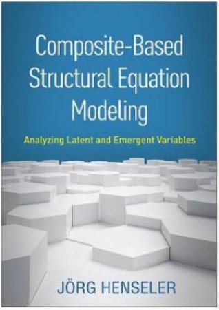 Composite-Based Structural Equation Modeling by Joerg Henseler