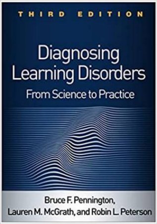 Diagnosing Learning Disorders, Third Edition by Bruce F. Pennington