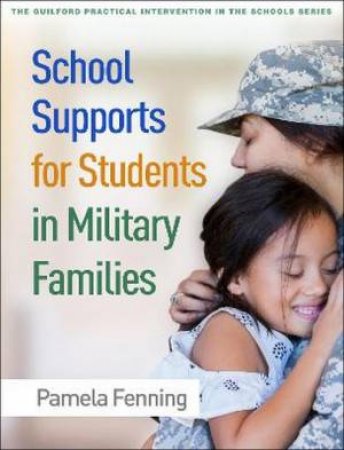 School Supports For Students In Military Families by Pamela Fenning