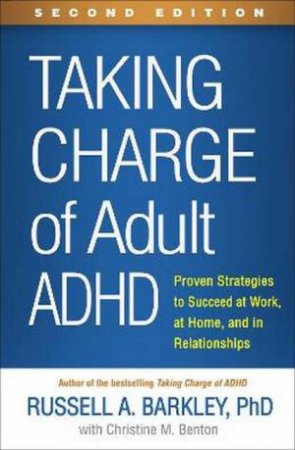 Taking Charge of Adult ADHD by Russell A. Barkley