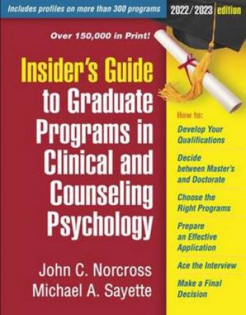 Insider's Guide to Graduate Programs in Clinical and Counseling Psychology by John C. Norcross