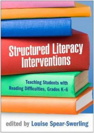 Structured Literacy Interventions by Stephanie Al Otaiba & Jill H. Allor