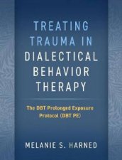 Treating Trauma In Dialectical Behavior Therapy