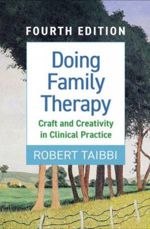 Doing Family Therapy 4th Ed. by Robert Taibbi