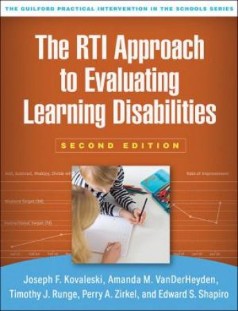 The RTI Approach to Evaluating Learning Disabilities 2/e by Joseph F. Kovaleski & Amanda M. VanDerHeyden & Timothy J. Runge & Perry A. Zirkel & Edward S. Shapiro