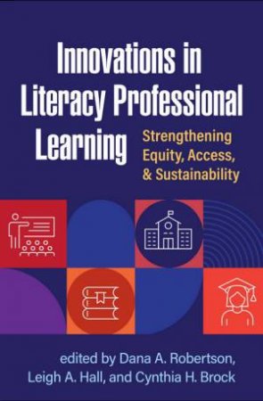 Innovations in Literacy Professional Learning by Heather Hanney Aiken & Steve Amendum