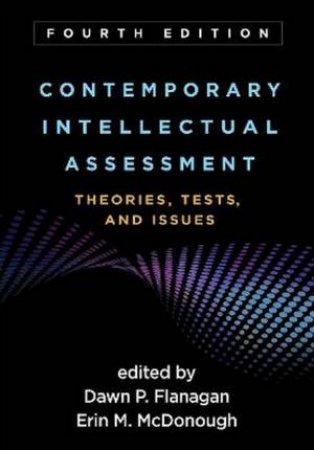 Contemporary Intellectual Assessment 4/e by Dawn P. Flanagan & Phillip L. Ackerman & Vincent C Alfonso