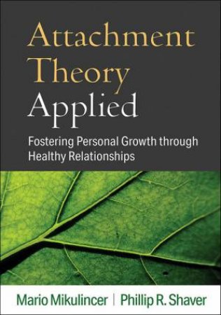 Attachment Theory Applied by Mario Mikulincer