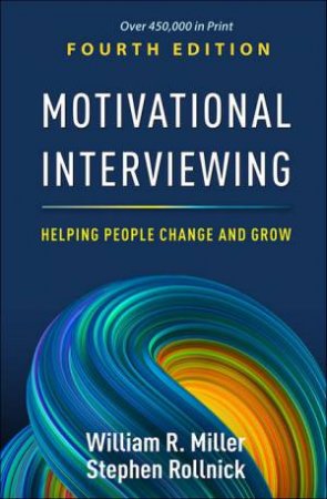 Motivational Interviewing 4/e by William R. Miller & Stephen Rollnick