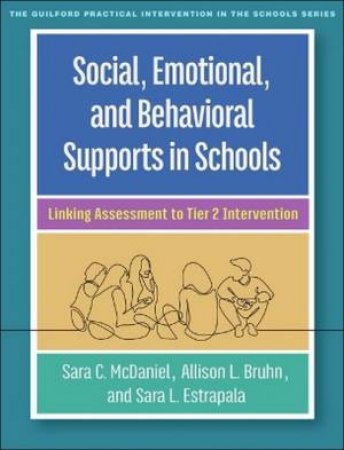 Social, Emotional, and Behavioral Supports in Schools (PB) by Sara C. McDaniel & Allison L. Bruhn & Sara L. Estrapala