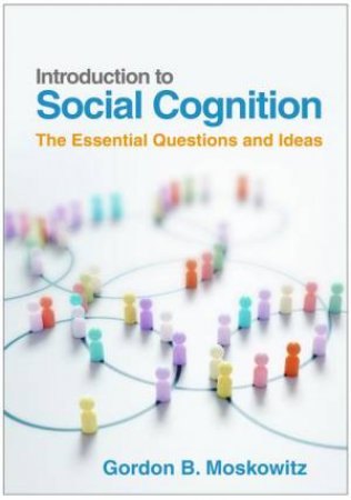 Introduction to Social Cognition (PB) by Gordon B. Moskowitz